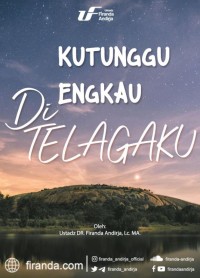 Image of Kutunggu engkau di telagaku [pdf] / Ustadz Dr. Firanda Andirja, Lc., M.A.